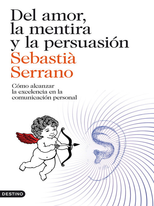 Title details for Del amor, la mentira y la persuasión by Sebastià Serrano - Available